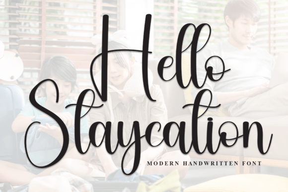 Hello Staycation: A Script Font for Modern Editorial Design